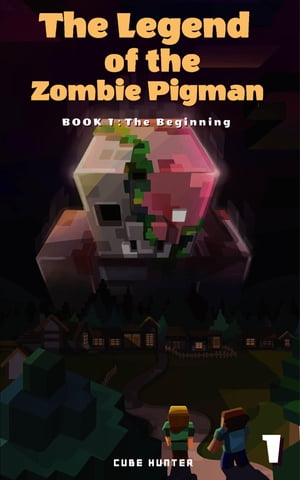 The Legend of the Zombie Pigman Book 1