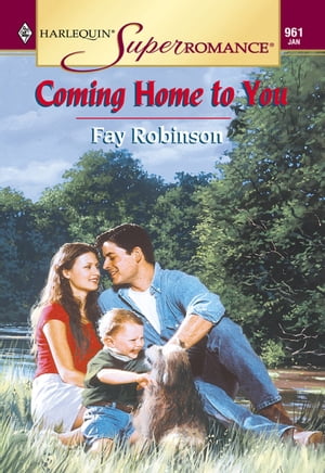 Coming Home To You (Mills & Boon Vintage Superromance)