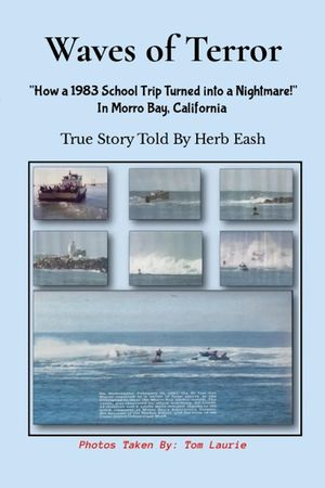 Waves of Terror How a School Trip Turned into a Nightmare【電子書籍】[ Herb Eash ]