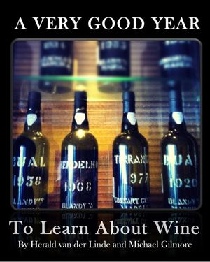 A Very Good Year: To Learn About Wine