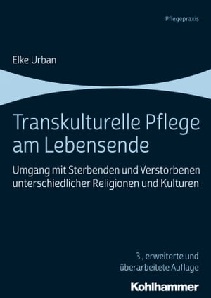 Transkulturelle Pflege am Lebensende