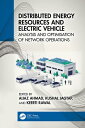 ŷKoboŻҽҥȥ㤨Distributed Energy Resources and Electric Vehicle Analysis and Optimisation of Network OperationsŻҽҡۡפβǤʤ8,604ߤˤʤޤ