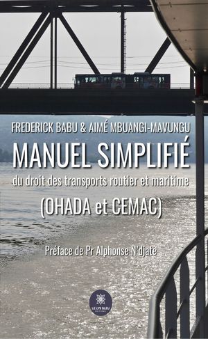 Manuel simplifié du droit des transports routier et maritime (OHADA et CEMAC)