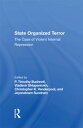 State Organized Terror The Case Of Violent Internal Repression【電子書籍】 P. Timothy Bushnell