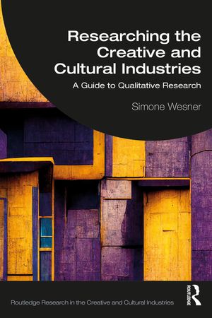 Researching the Creative and Cultural Industries