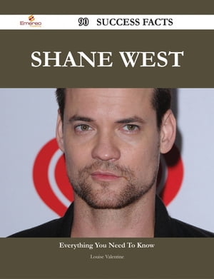 Shane West 90 Success Facts - Everything you need to know about Shane WestŻҽҡ[ Louise Valentine ]