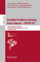 Parallel Problem Solving from Nature ? PPSN XV 15th International Conference, Coimbra, Portugal, September 8?12, 2018, Proceedings, Part I【電子書籍】