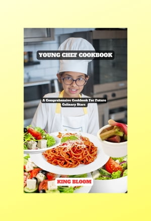 Young Chef Complete Cookbook: