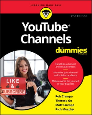 YouTube Channels For Dummies【電子書籍】[ Rob Ciampa ]