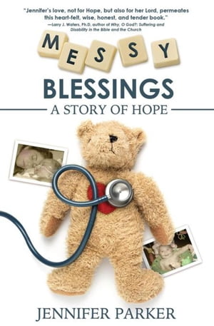 Messy Blessings A Story of Hope【電子書籍