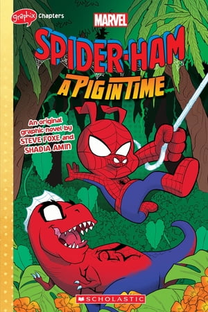 Spider-Ham: A Pig in TimeŻҽҡ[ Steve Foxe ]