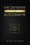 The Definitive Guide To Autographs: Collecting Buying Authenticating Selling