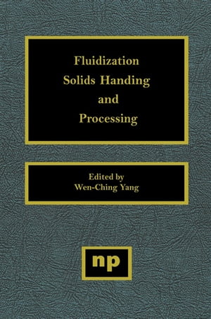 Fluidization, Solids Handling, and Processing
