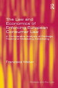 The Law and Economics of Enforcing European Consumer Law A Comparative Analysis of Package Travel and Misleading Advertising【電子書籍】[ Franziska Weber ]