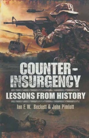 Counter Insurgency Lessons from History
