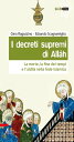 I decreti supremi di Allah. La morte, la fine de