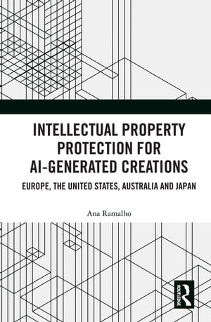 Intellectual Property Protection for AI-generated Creations