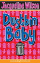 Dustbin Baby【電子書籍】[ Jacqueline Wilson ]