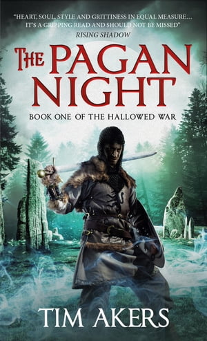 Pagan Night The Hallowed War 1Żҽҡ[ Tim Akers ]