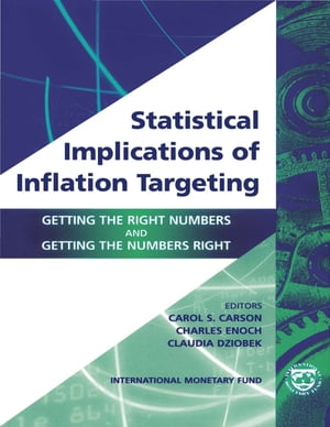 Statistical Implications of Inflation Targeting: Getting the Right Numbers and Getting the Numbers Right