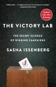 ŷKoboŻҽҥȥ㤨The Victory Lab The Secret Science of Winning CampaignsŻҽҡ[ Sasha Issenberg ]פβǤʤ1,872ߤˤʤޤ