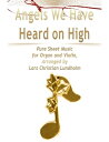 Angels We Have Heard on High Pure Sheet Music for Organ and Violin, Arranged by Lars Christian Lundholm【電子書籍】[ Lars Christian Lundholm ]