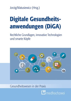 Digitale Gesundheitsanwendungen (DiGA) Rechtlich
