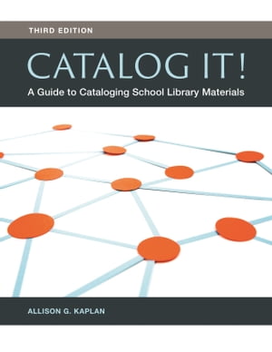 Catalog It! A Guide to Cataloging School Library Materials【電子書籍】[ Allison G. Kaplan ]