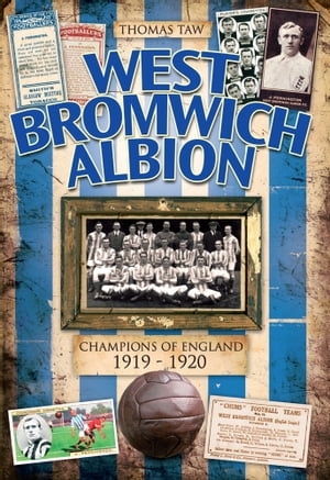 West Bromwich Albion: Champions of England 1919-1920Żҽҡ[ Thomas Taw ]