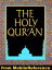 The Qur'an (Quran, Koran, Al-Qur'an): Three Best Known English Translations: Abdullah Yusuf Ali, Marmaduke Pickthall And M. H. Shakir. (Mobi Spiritual)