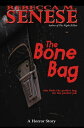 The Bone Bag: A Horror Story【電子書籍】[ 