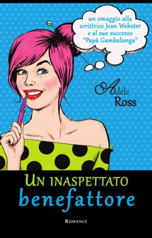 Un inaspettato benefattoreŻҽҡ[ Adele Ross ]