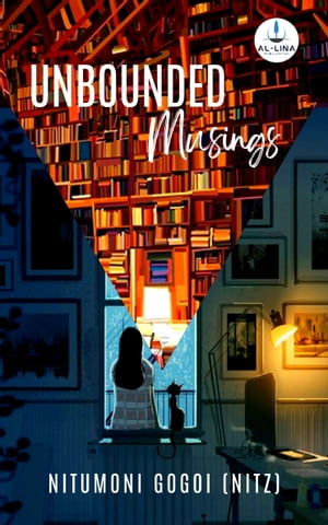 ŷKoboŻҽҥȥ㤨Unbounded MusingsŻҽҡ[ Nitumoni Gogoi (Nitz ]פβǤʤ746ߤˤʤޤ