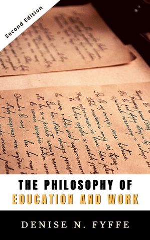 The Philosophy of Education and Work