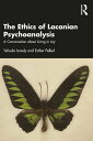 The Ethics of Lacanian Psychoanalysis A Conversation about Living in Joy【電子書籍】[ Yehuda Israely ]