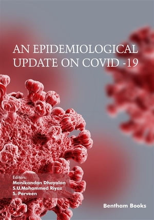 An Epidemiological Update on COVID-19