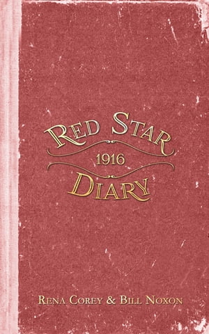The Red Star Diary of 1916