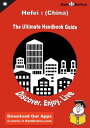 Ultimate Handbook Guide to Hefei : (China) Travel Guide Ultimate Handbook Guide ...