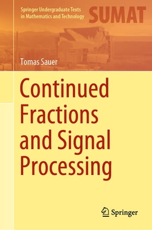 Continued Fractions and Signal Processing