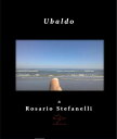 Ubaldo【電子書籍】[ Rosario Stefanelli ]