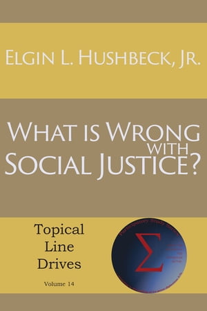 What Is Wrong with Social Justice【電子書籍