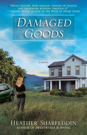 Damaged Goods A Novel【電子書籍】[ Heather Sharfeddin ]