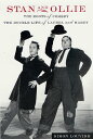 Stan and Ollie: The Roots of Comedy The Double Life of Laurel and Hardy