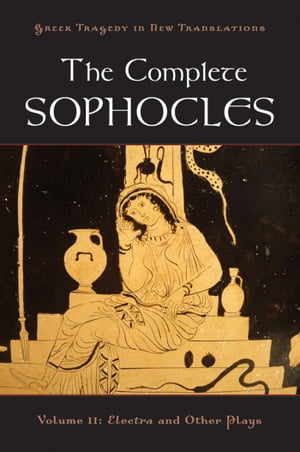 The Complete Sophocles
