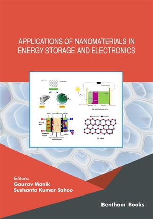 Applications of Nanomaterials in Energy Storage and Electronics
