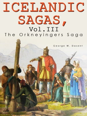 Icelandic Sagas, Vol. III