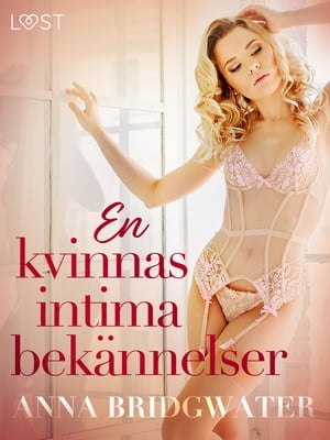 En kvinnas intima bekännelser - erotisk novellsamling