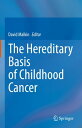 The Hereditary Basis of Childhood Cancer【電子書籍】