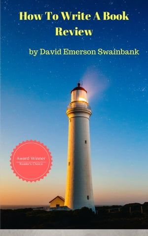 How To Write A Book ReviewŻҽҡ[ David Emerson Swainbank ]