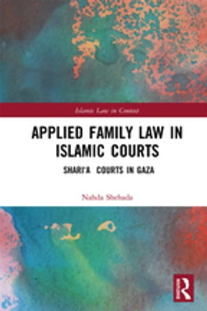 Applied Family Law in Islamic Courts